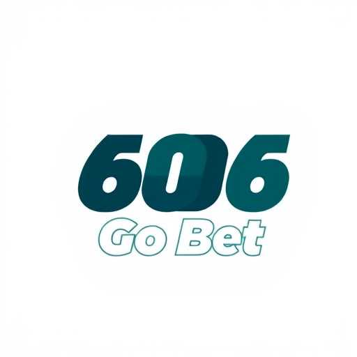 go 606 bet