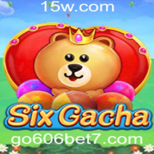 A Fascinante Aventura de SixGacha: Descubra o Mundo do Jogo com Go 606 Bet